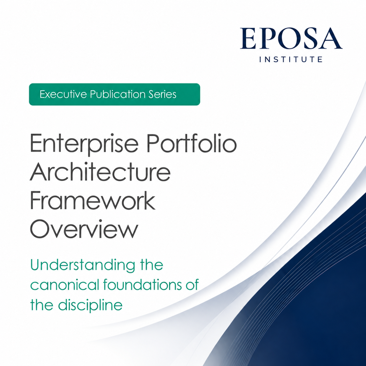 Enterprise Portfolio Architecture Framework Overview