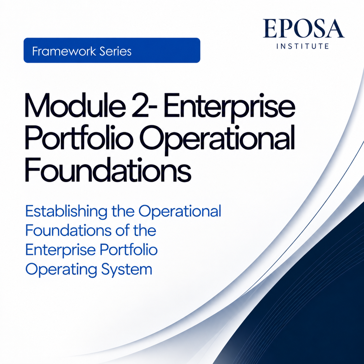 Module 2 Enterprise Portfolio Operational Foundations